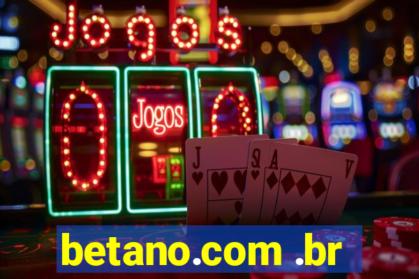 betano.com .br